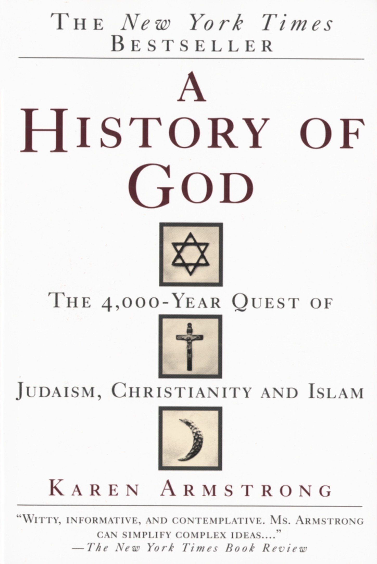 A History of God: The 4,000-Year Quest of Judaism, Christianity and Islam